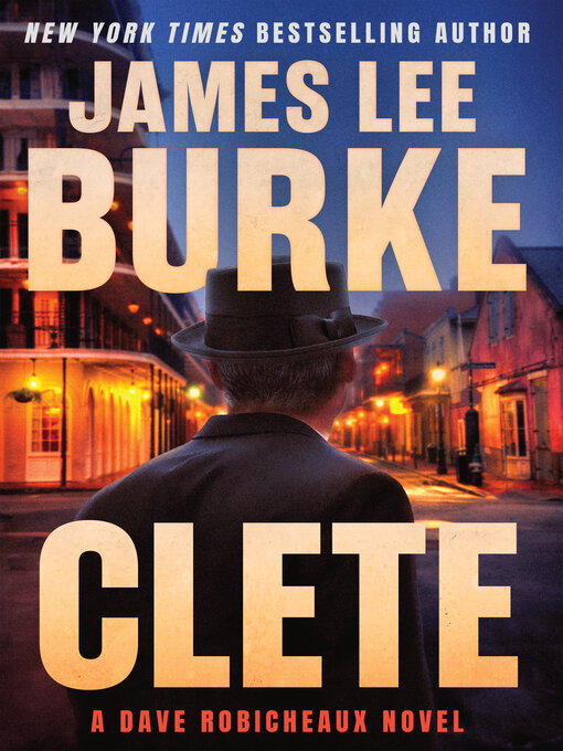 Title details for Clete by James Lee Burke - Available